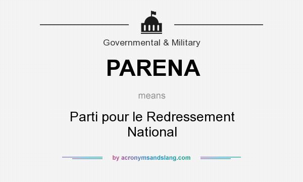 What does PARENA mean? It stands for Parti pour le Redressement National