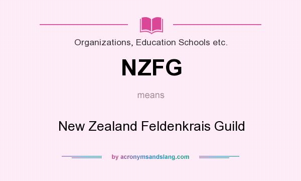 What does NZFG mean? It stands for New Zealand Feldenkrais Guild