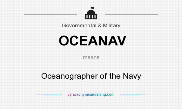 What does OCEANAV mean? It stands for Oceanographer of the Navy