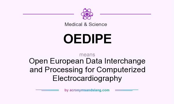 What does OEDIPE mean? It stands for Open European Data Interchange and Processing for Computerized Electrocardiography