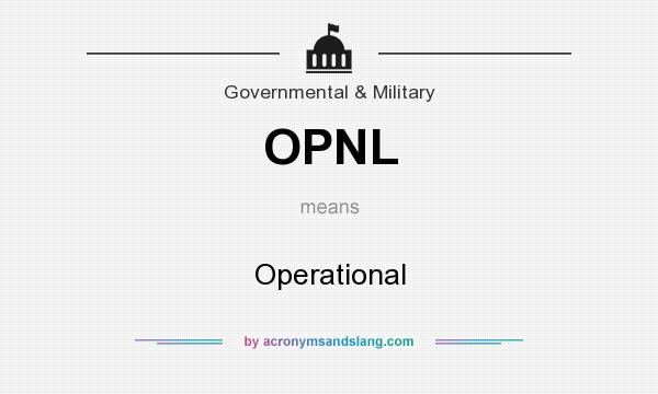 What does OPNL mean? It stands for Operational