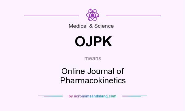 What does OJPK mean? It stands for Online Journal of Pharmacokinetics