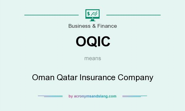 What does OQIC mean? It stands for Oman Qatar Insurance Company