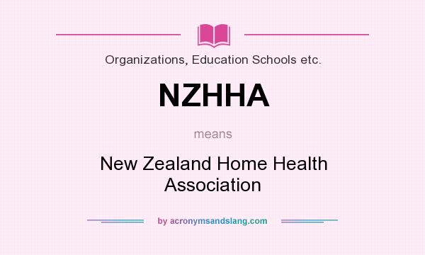 What does NZHHA mean? It stands for New Zealand Home Health Association