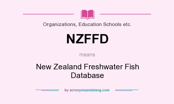What does NZFFD mean? It stands for New Zealand Freshwater Fish Database