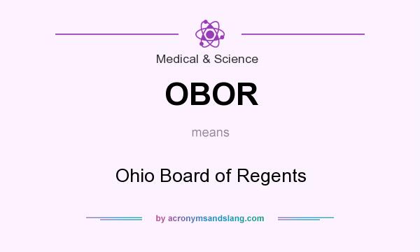 What does OBOR mean? It stands for Ohio Board of Regents