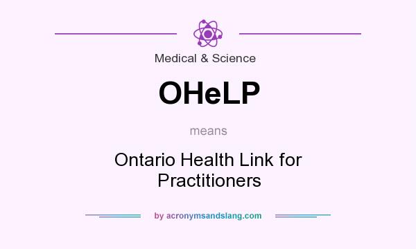 What does OHeLP mean? It stands for Ontario Health Link for Practitioners