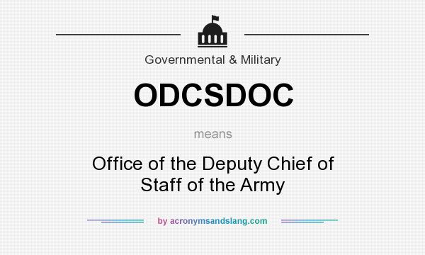 What does ODCSDOC mean? It stands for Office of the Deputy Chief of Staff of the Army