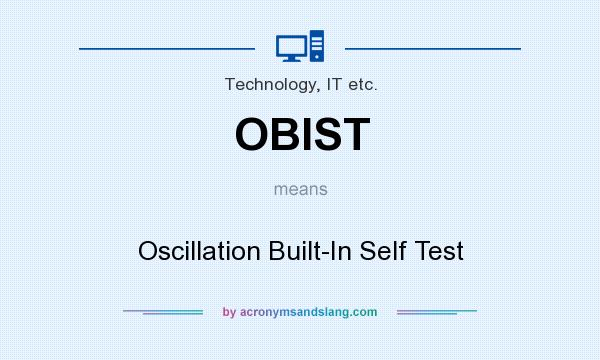 What does OBIST mean? It stands for Oscillation Built-In Self Test