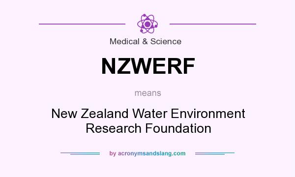 What does NZWERF mean? It stands for New Zealand Water Environment Research Foundation