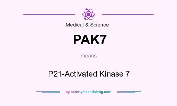 What does PAK7 mean? It stands for P21-Activated Kinase 7