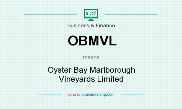 What does OBMVL mean? It stands for Oyster Bay Marlborough Vineyards Limited