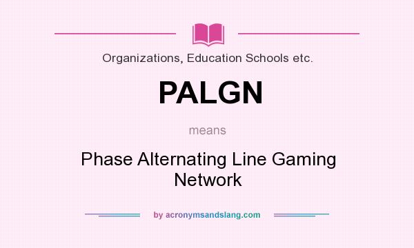 What does PALGN mean? It stands for Phase Alternating Line Gaming Network