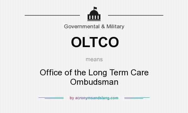 What does OLTCO mean? It stands for Office of the Long Term Care Ombudsman