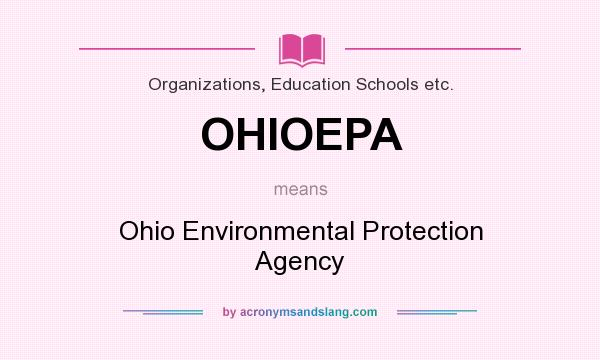 What does OHIOEPA mean? It stands for Ohio Environmental Protection Agency