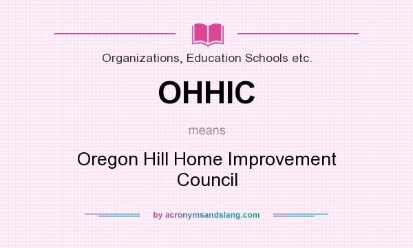 What does OHHIC mean? It stands for Oregon Hill Home Improvement Council