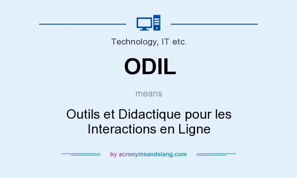What does ODIL mean? It stands for Outils et Didactique pour les Interactions en Ligne