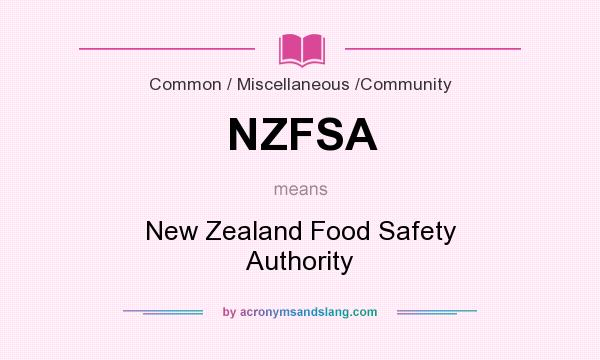 What does NZFSA mean? It stands for New Zealand Food Safety Authority