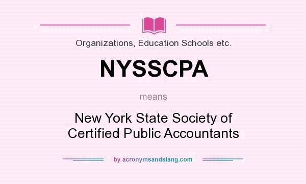What does NYSSCPA mean? It stands for New York State Society of Certified Public Accountants