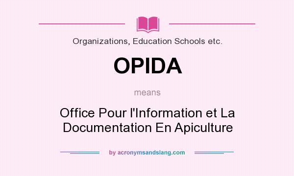 What does OPIDA mean? It stands for Office Pour l`Information et La Documentation En Apiculture