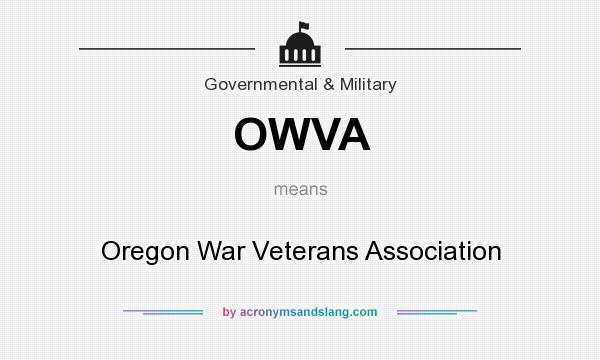 What does OWVA mean? It stands for Oregon War Veterans Association