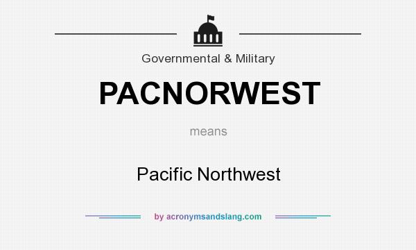 What does PACNORWEST mean? It stands for Pacific Northwest