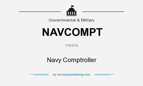 What does NAVCOMPT mean? It stands for Navy Comptroller