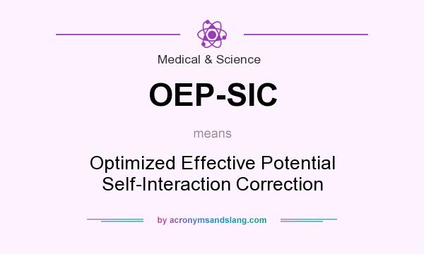 What does OEP-SIC mean? It stands for Optimized Effective Potential Self-Interaction Correction