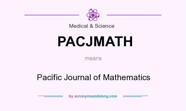 What does PACJMATH mean? It stands for Pacific Journal of Mathematics