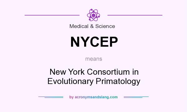 What does NYCEP mean? It stands for New York Consortium in Evolutionary Primatology