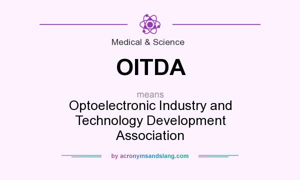 What does OITDA mean? It stands for Optoelectronic Industry and Technology Development Association