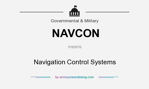 What does NAVCON mean? It stands for Navigation Control Systems