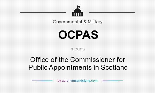 What does OCPAS mean? It stands for Office of the Commissioner for Public Appointments in Scotland