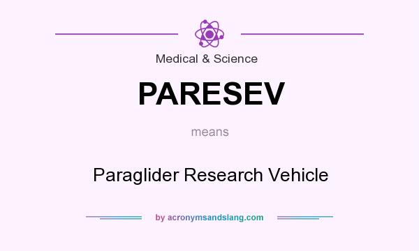 What does PARESEV mean? It stands for Paraglider Research Vehicle