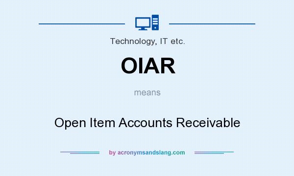 What does OIAR mean? It stands for Open Item Accounts Receivable