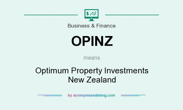 What does OPINZ mean? It stands for Optimum Property Investments New Zealand