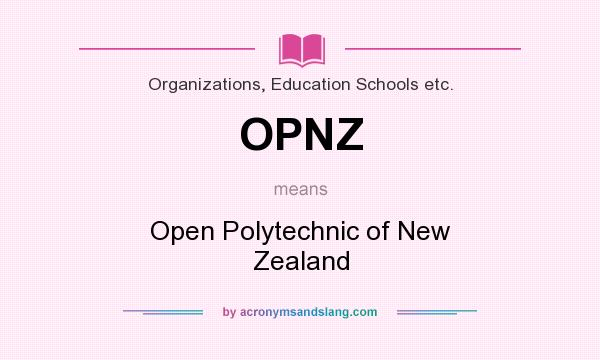 What does OPNZ mean? It stands for Open Polytechnic of New Zealand