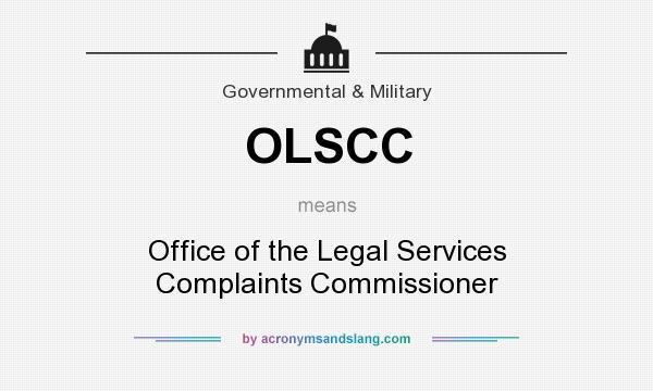 What does OLSCC mean? It stands for Office of the Legal Services Complaints Commissioner