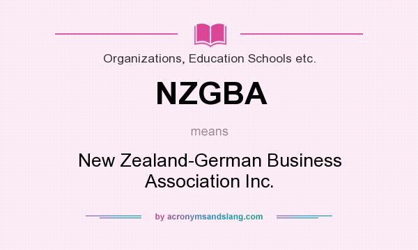 What does NZGBA mean? It stands for New Zealand-German Business Association Inc.