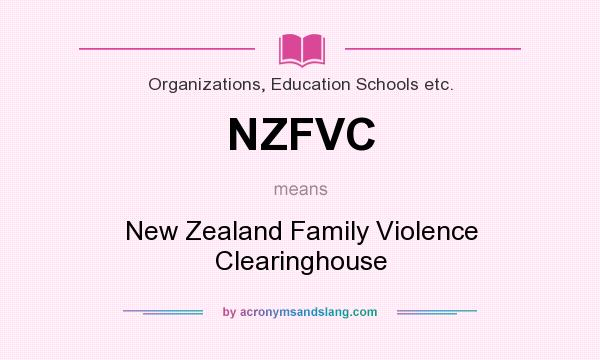 What does NZFVC mean? It stands for New Zealand Family Violence Clearinghouse