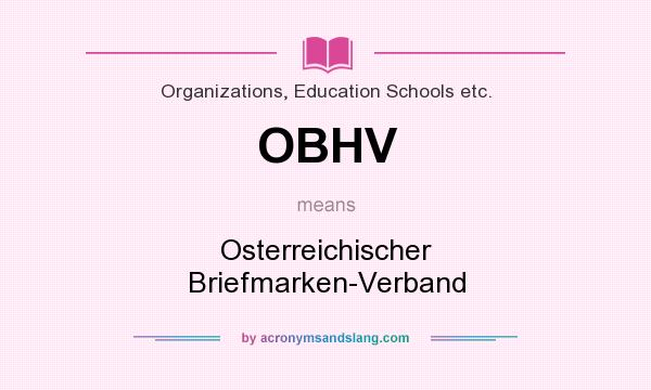 What does OBHV mean? It stands for Osterreichischer Briefmarken-Verband