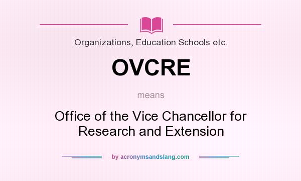 What does OVCRE mean? It stands for Office of the Vice Chancellor for Research and Extension