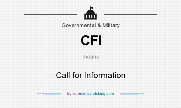 What does CFI mean? It stands for Call for Information