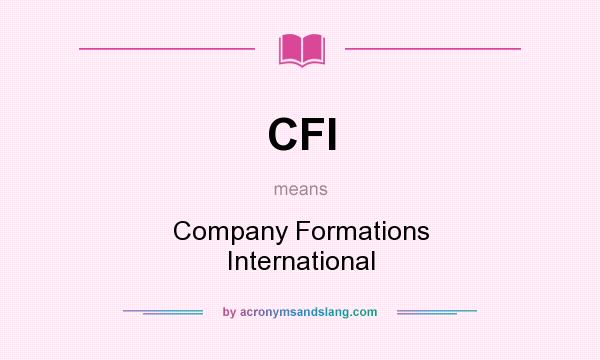 What does CFI mean? It stands for Company Formations International