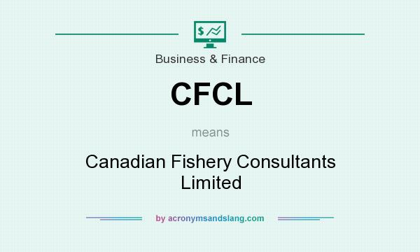 What does CFCL mean? It stands for Canadian Fishery Consultants Limited