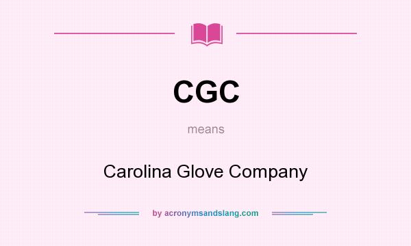 What does CGC mean? It stands for Carolina Glove Company