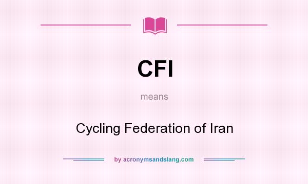 What does CFI mean? It stands for Cycling Federation of Iran
