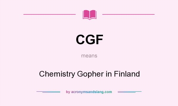 What does CGF mean? It stands for Chemistry Gopher in Finland