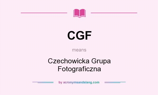 What does CGF mean? It stands for Czechowicka Grupa Fotograficzna