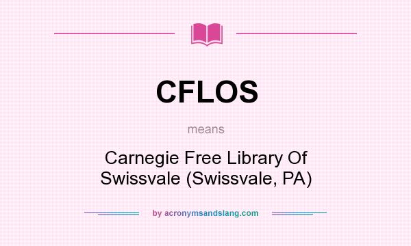 What does CFLOS mean? It stands for Carnegie Free Library Of Swissvale (Swissvale, PA)